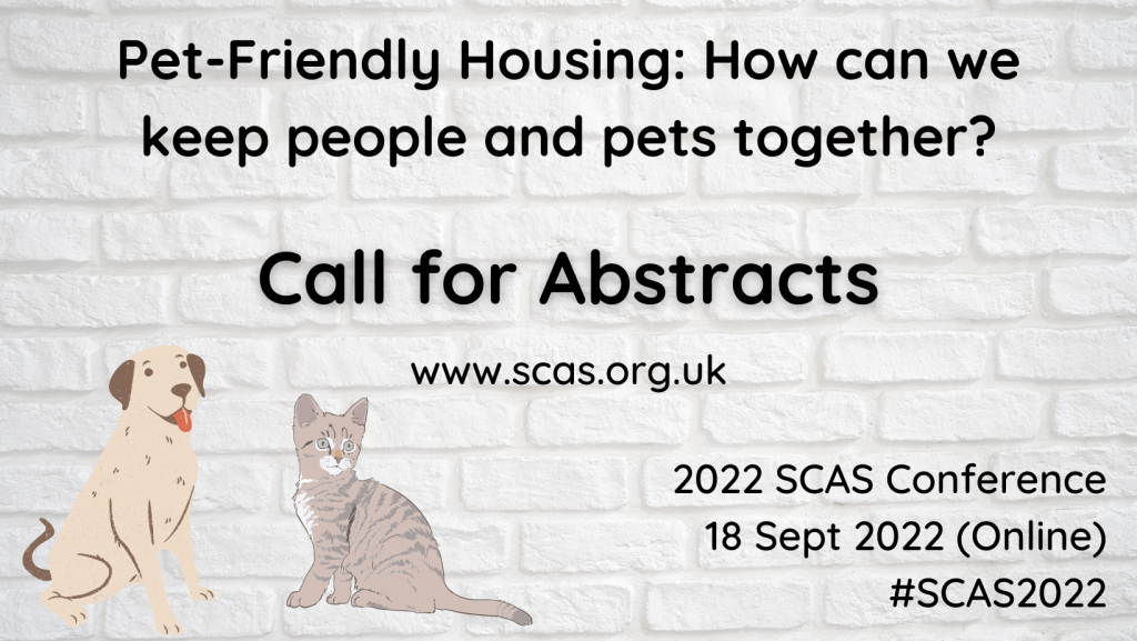 Call for Abstracts for the 2022 SCAS Conference, ‘Pet Friendly Housing